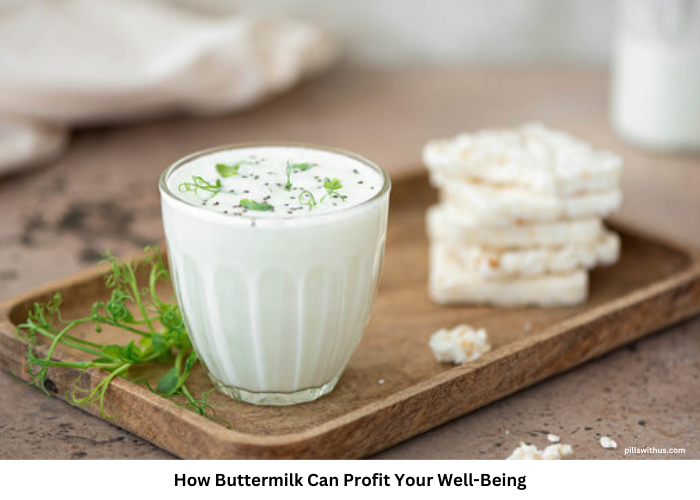 How Buttermilk Can Profit Your Well-Being